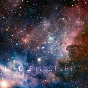 015-lifes-mysteries