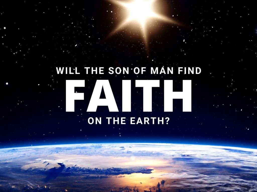 Faith on Earth?